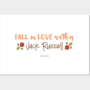 Fall in Love with a Jack Russell Posters and Art